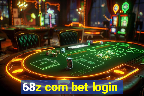 68z com bet login