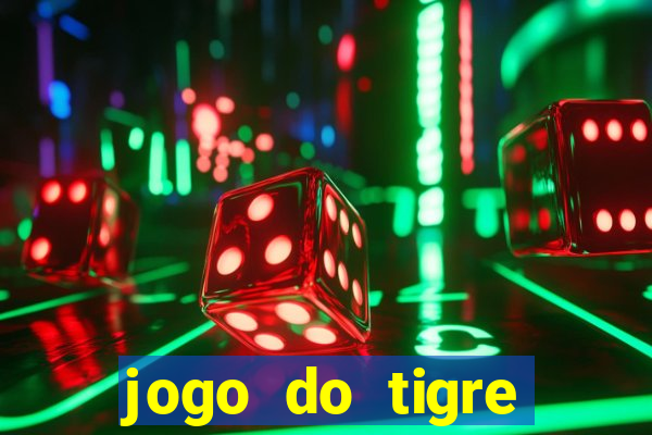 jogo do tigre falso dinheiro infinito