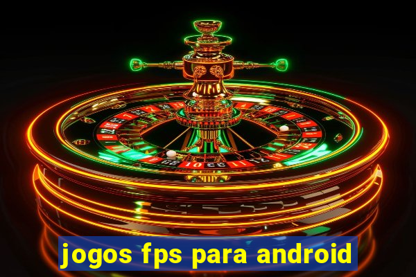 jogos fps para android