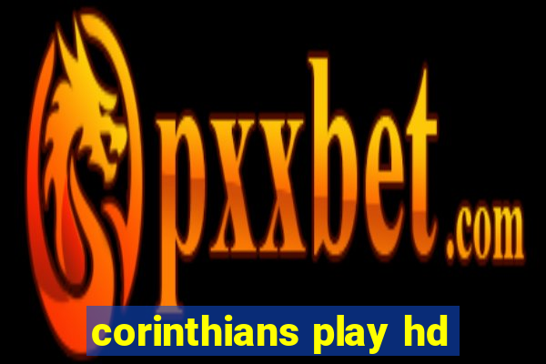 corinthians play hd