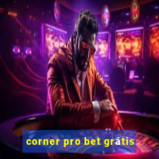 corner pro bet grátis