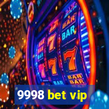 9998 bet vip