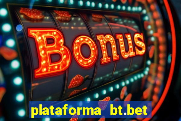 plataforma bt.bet é confiável