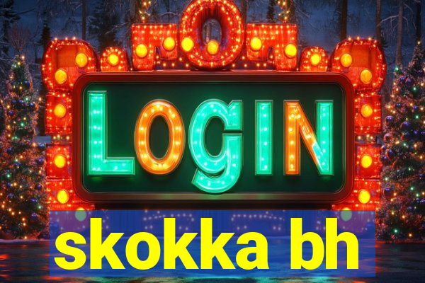 skokka bh