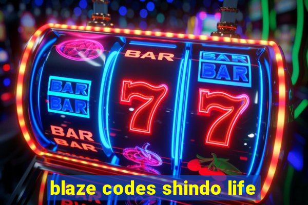 blaze codes shindo life