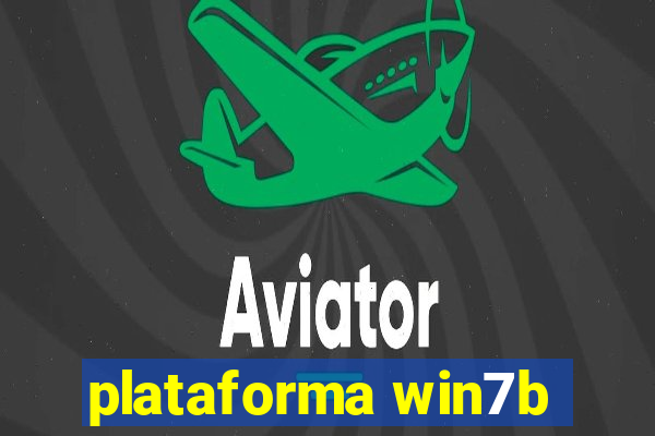 plataforma win7b