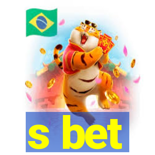 s bet