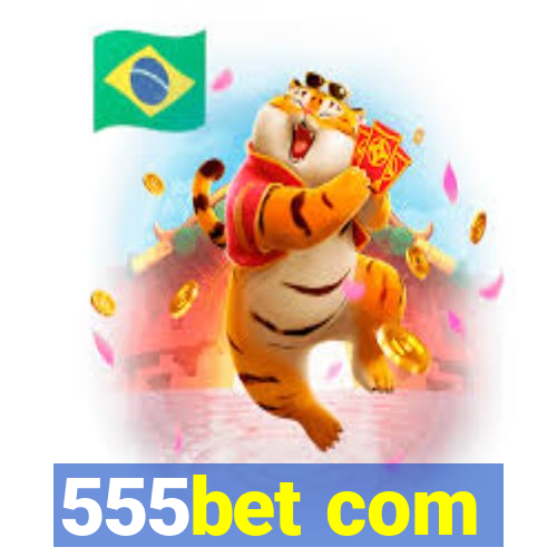 555bet com