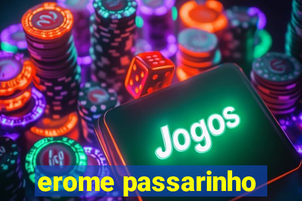 erome passarinho