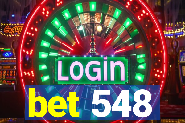 bet 548