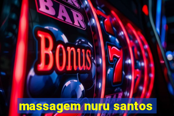 massagem nuru santos