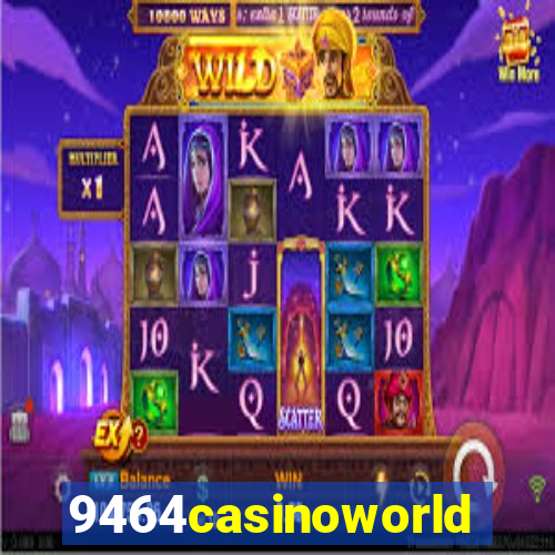 9464casinoworld