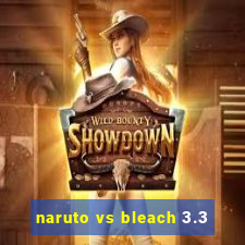 naruto vs bleach 3.3