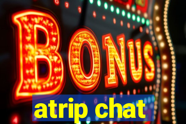 atrip chat