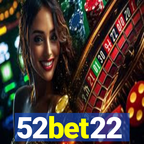 52bet22