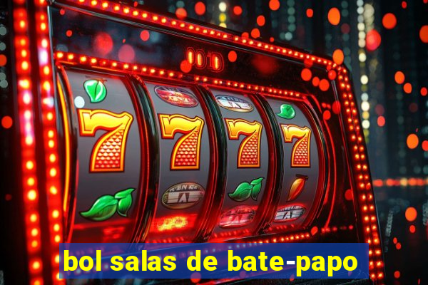 bol salas de bate-papo