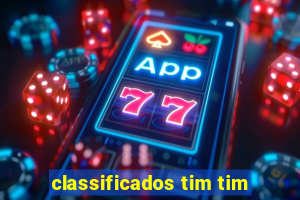 classificados tim tim