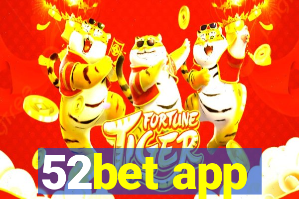 52bet app