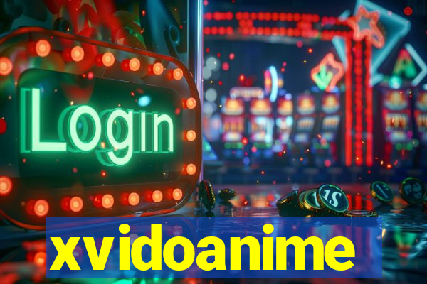 xvidoanime