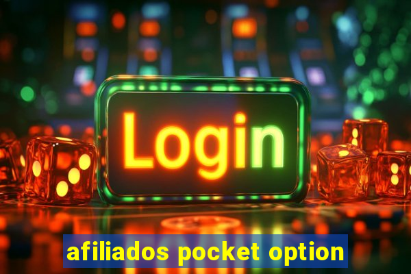 afiliados pocket option