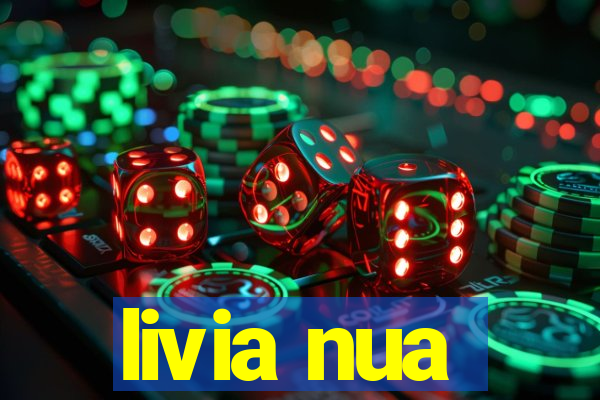 livia nua