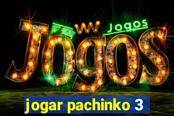 jogar pachinko 3