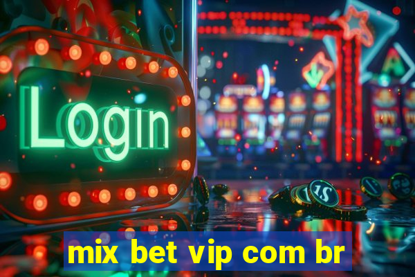 mix bet vip com br