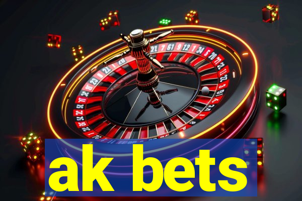 ak bets