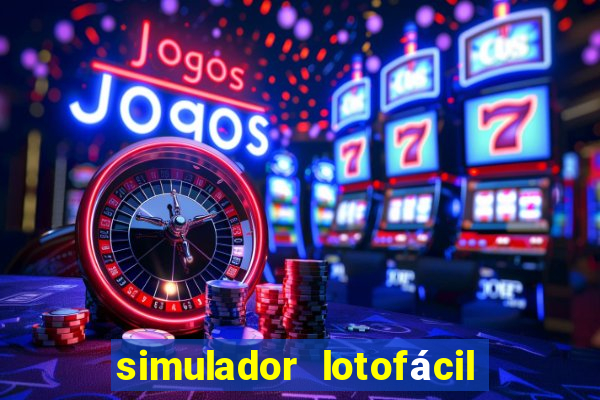 simulador lotofácil só matemática