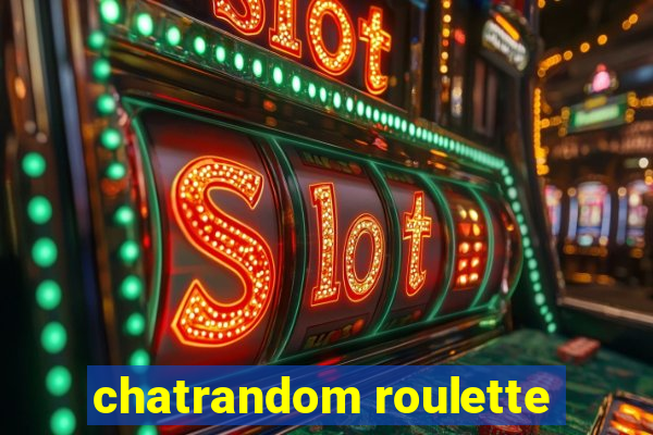 chatrandom roulette