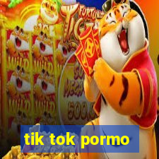 tik tok pormo