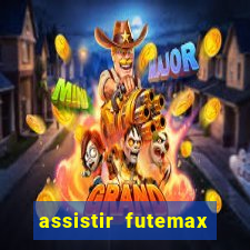 assistir futemax real madrid