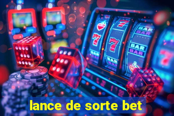 lance de sorte bet