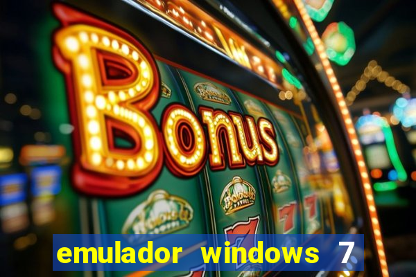 emulador windows 7 32 bits