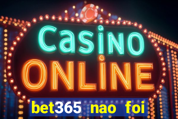 bet365 nao foi possivel processar seu deposito