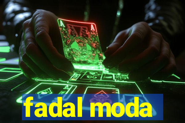 fadal moda