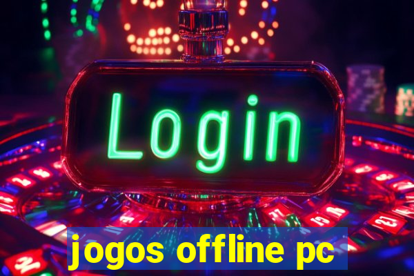 jogos offline pc