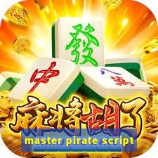 master pirate script