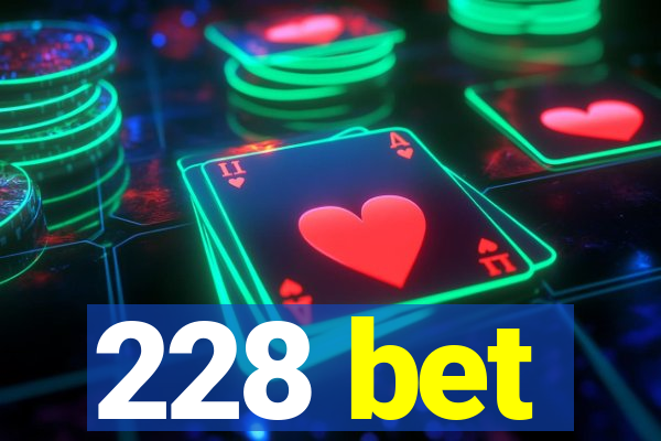 228 bet