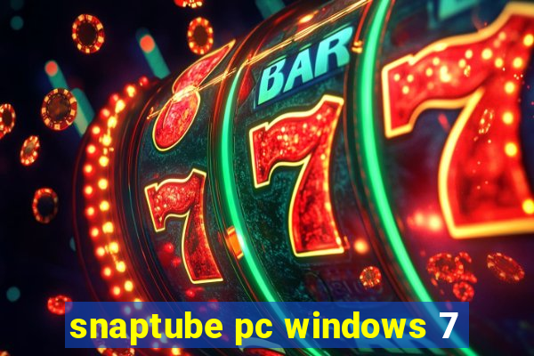 snaptube pc windows 7