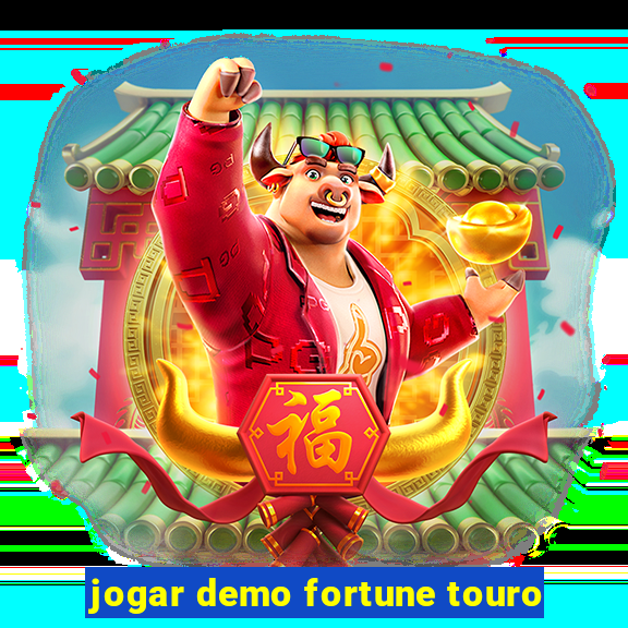 jogar demo fortune touro