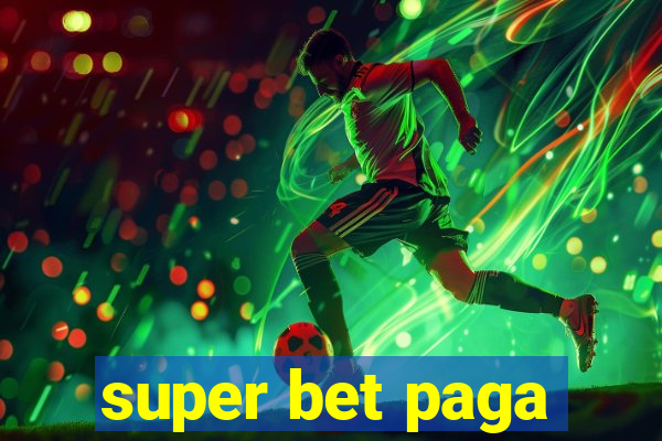 super bet paga