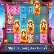 filme cruzeiro das loucas