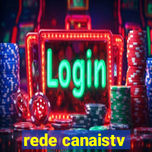 rede canaistv