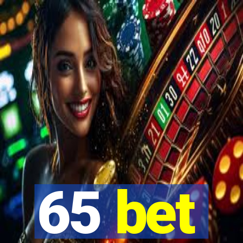 65 bet