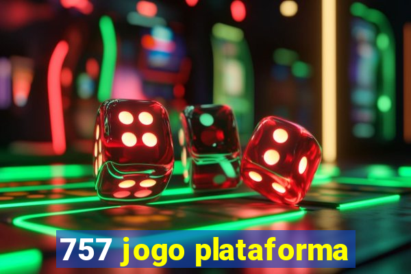 757 jogo plataforma