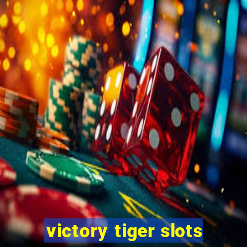 victory tiger slots