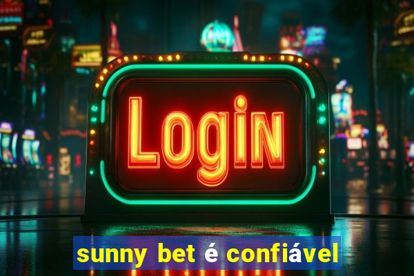 sunny bet é confiável