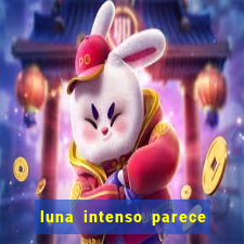 luna intenso parece com qual perfume importado