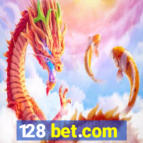 128 bet.com